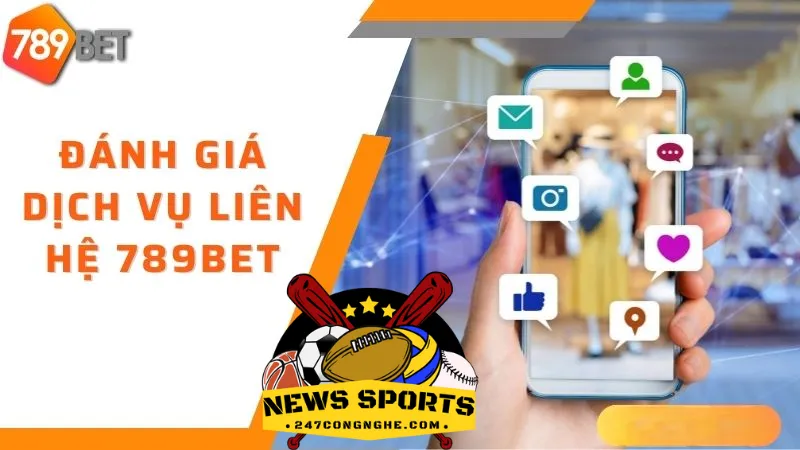 Các phương thức liên hệ với nhà cái 789bet