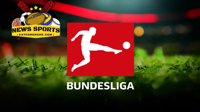 Những thông tin cần biết về giải đấu Bundesliga