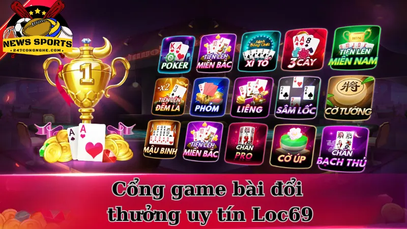 Giới thiệu chung về cổng game bài đổi thưởng uy tín Loc69