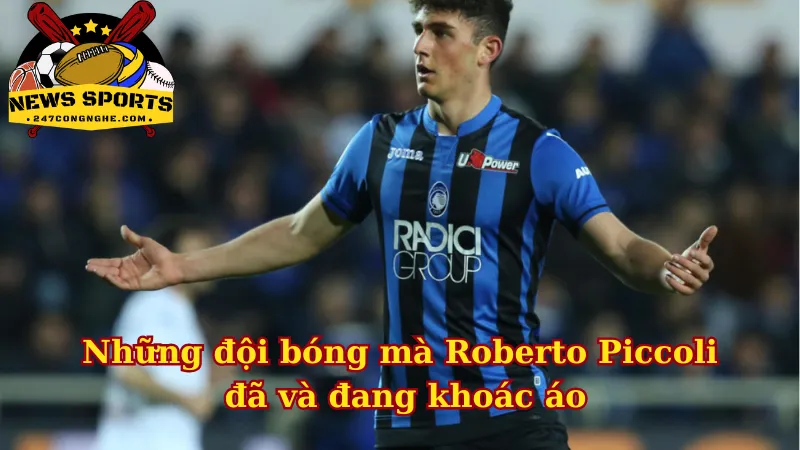 Những đội bóng mà Roberto Piccoli đã và đang khoác áo