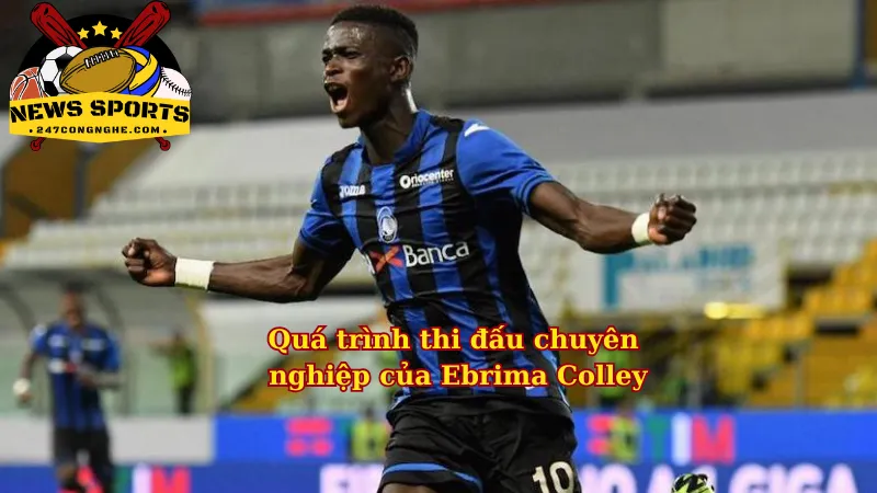 Quá trình thi đấu chuyên nghiệp của Ebrima Colley