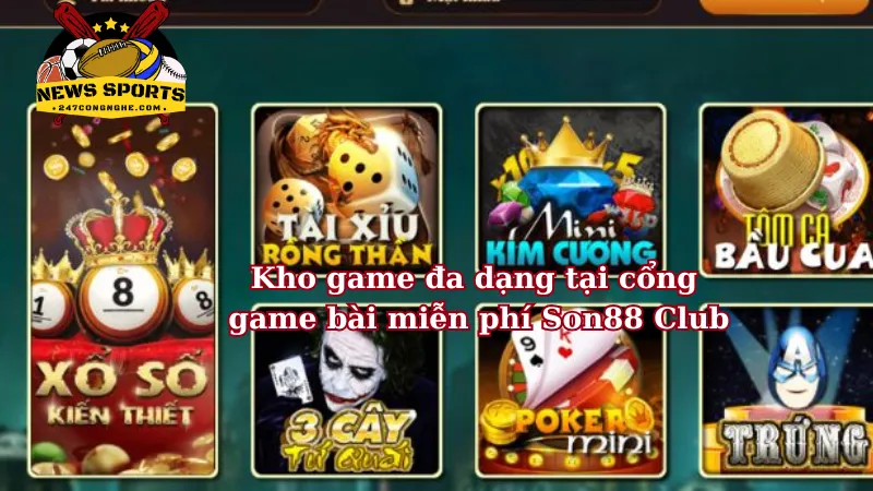 Kho game đa dạng tại cổng game bài miễn phí Son88 Club