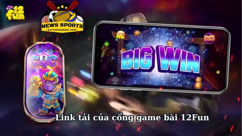 Link tải của cổng game bài 12Fun